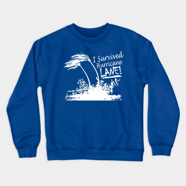 I Survived Hurricane Lane Crewneck Sweatshirt by Etopix